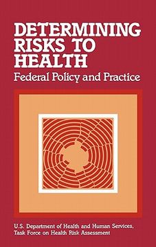 portada determining risks to health: federal policy and practice