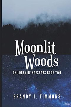 portada Moonlit Woods (Children of Kaespars) (en Inglés)