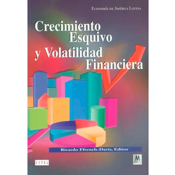 portada crecimiento esquivo y volatilidad financiera (in Spanish)