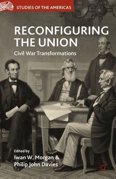 portada Reconfiguring the Union: Civil War Transformations (en Inglés)