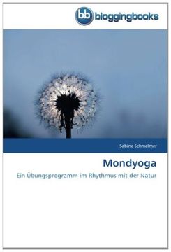 portada Mondyoga: Ein Übungsprogramm im Rhythmus mit der Natur