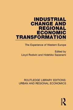 portada Industrial Change and Regional Economic Transformation: The Experience of Western Europe (in English)
