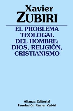 portada El Problema Teologal del Hombre: Dios, Religión, Cristianismo