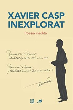portada Xavier Casp Inexplorat: Poesia Inèdita: 7 (Deixantapart) (in Valencian)