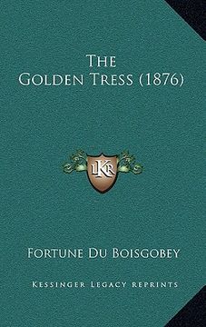 portada the golden tress (1876) (in English)