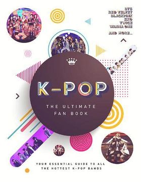 portada K-Pop: The Ultimate fan Book (en Inglés)