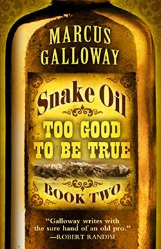 portada Snake Oil: Too Good to be True (en Inglés)