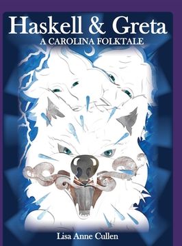 portada Haskell & Greta: A Carolina Folktale (en Inglés)