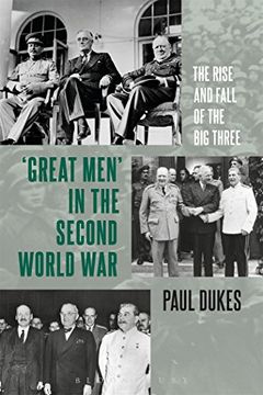 portada Great men in the Second World War: The Rise and Fall of the big Three (en Inglés)