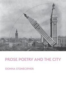 portada Prose Poetry and the City (Illuminations: A American Poetics) 