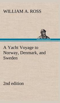 portada a yacht voyage to norway, denmark, and sweden 2nd edition (en Inglés)