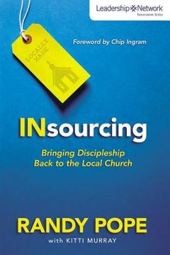 portada insourcing: bringing discipleship back to the local church (en Inglés)