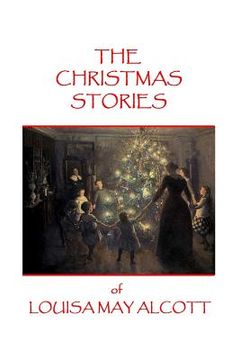 portada The Christmas Stories of Louisa May Alcott (in English)