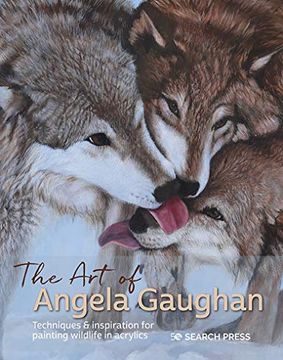 portada The art of Angela Gaughan: Techniques & Inspiration for Painting Wildlife in Acrylics (en Inglés)