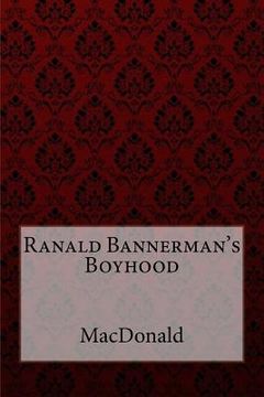 portada Ranald Bannerman's Boyhood George MacDonald (en Inglés)