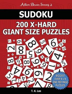 portada Sudoku 200 Extra Hard Giant Size Puzzles To Keep Your Brain Active For Hours: An Active Brain Series 2 Book (en Inglés)