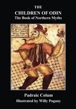 portada THE CHILDREN OF ODIN: The Book of Northern Myths: (Fully Illustrated  Edition)