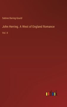 portada John Herring. A West of England Romance: Vol. II (in English)