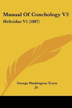portada manual of conchology v3: helicidae v1 (1887)