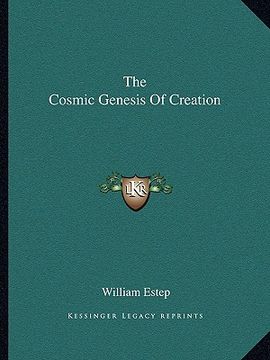 portada the cosmic genesis of creation (en Inglés)