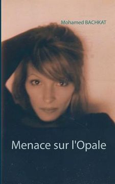 portada Menace sur l'Opale (in French)