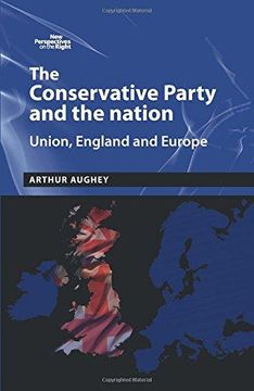 portada The Conservative Party and the Nation: Union, England and Europe (en Inglés)