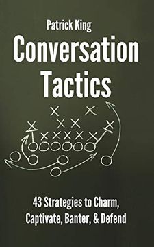 portada Conversation Tactics: 43 Verbal Strategies to Charm, Captivate, Banter, and Defend (in English)
