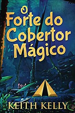 portada O Forte do Cobertor Mágico (en Portugués)