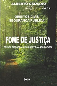 portada Direitos Civis Segurança Pública FOME DE JUSTIÇA BREVES DISCORDÂNCIAS QUANTO À AÇÃO ESTATAL (en Portugués)