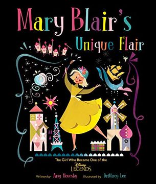 portada Mary Blair'S Unique Flair: The Girl who Became one of the Disney Legends (in English)