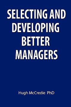 portada selecting and developing better managers (en Inglés)