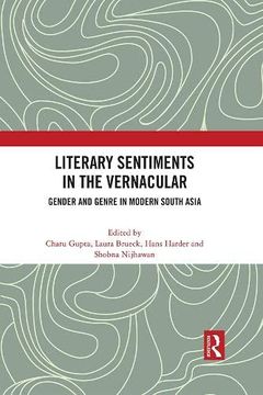 portada Literary Sentiments in the Vernacular: Gender and Genre in Modern South Asia (en Inglés)