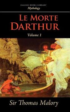 portada Le Morte Darthur, Vol. 1 (en Inglés)