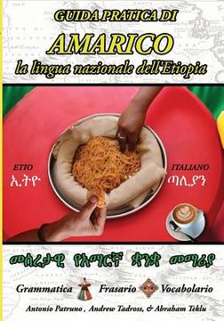 portada Guida Pratica di Amarico: La lingua nazionale dell'Etiopia (en Italiano)