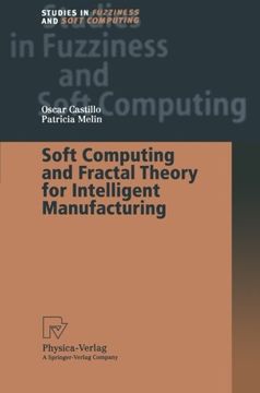 portada Soft Computing and Fractal Theory for Intelligent Manufacturing (Studies in Fuzziness and Soft Computing)