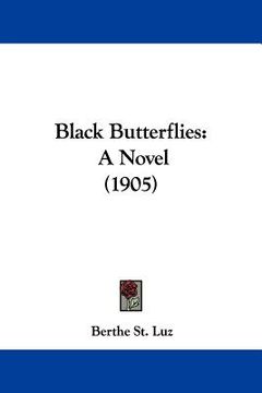 portada black butterflies: a novel (1905) (en Inglés)