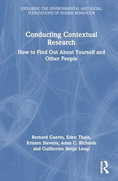 portada Conducting Contextual Research: How to Find out About Yourself and Other People (Exploring the Environmental and Social Foundations of Human Behaviour) (en Inglés)