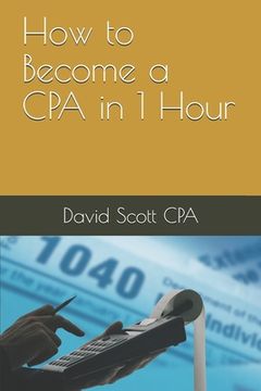portada How to Become a CPA in 1 Hour (en Inglés)