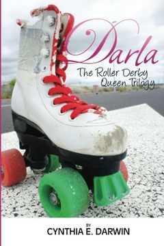 portada Darla - The Roller Derby Queen - The Trilogy (en Inglés)