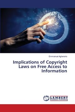 portada Implications of Copyright Laws on Free Access to Information