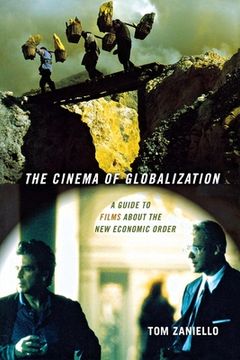 portada the cinema of globalization: a guide to films about the new economic order (in English)