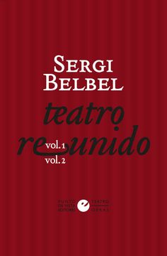 portada Teatro Reunido de Sergi Belbel (in Spanish)