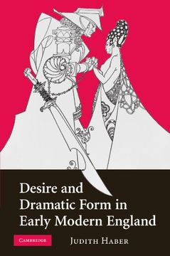 portada Desire and Dramatic Form in Early Modern England (en Inglés)
