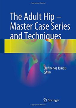 portada The Adult hip - Master Case Series and Techniques (en Inglés)