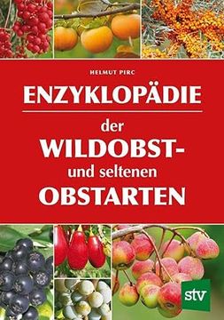 portada Enzyklopädie der Wildobst- und Seltenen Obstarten (in German)