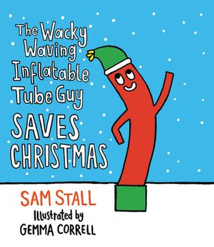 portada The Wacky Waving Inflatable Tube guy Saves Christmas (en Inglés)