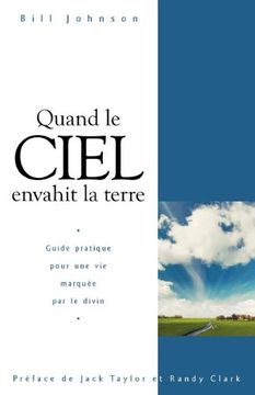 portada Quand le Ciel Envahit la Terre: Guide Pratique Pour une vie Marqué (in French)