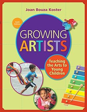 portada Growing Artists: Teaching the Arts to Young Children (en Inglés)