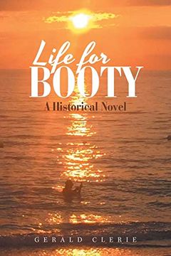portada Life for Booty: A Historical Novel (en Inglés)