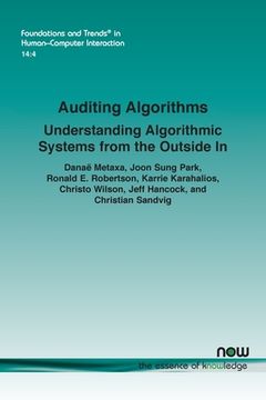 portada Auditing Algorithms: Understanding Algorithmic Systems from the Outside In (en Inglés)